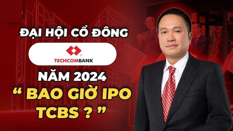 IPO Techcombank quá trình chuẩn bị kỹ lưỡng và đầy công phu